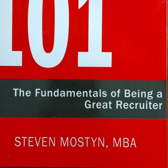 Recruiting 101: The Fundamentals of Being a Great Recruiter Paperback - Picture 4 of 4